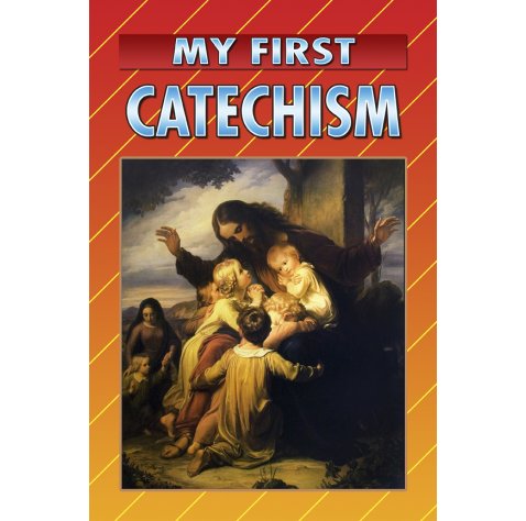 My First Catechism | Sons Of Holy Mary Immaculate